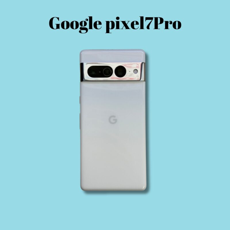 Google pixel7Pro 256GB ホワイト【町田店】